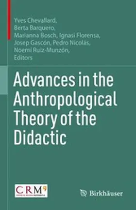 Chevallard / Barquero / Bosch |  Advances in the Anthropological Theory of the Didactic | eBook | Sack Fachmedien