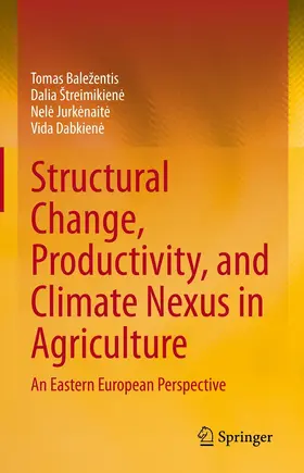 Baležentis / Balezentis / Štreimikiene | Structural Change, Productivity, and Climate Nexus in Agriculture | E-Book | www.sack.de