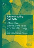 David / Harrington / Lyth |  Future-Proofing Fuel Cells | Buch |  Sack Fachmedien