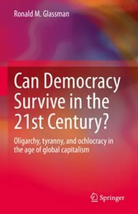 Glassman |  Can Democracy Survive in the 21st Century? | eBook | Sack Fachmedien