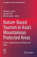 Jones / Bui / Apollo |  Nature-Based Tourism in Asia¿s Mountainous Protected Areas | Buch |  Sack Fachmedien