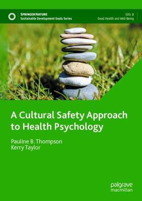 Taylor / Thompson | A Cultural Safety Approach to Health Psychology | Buch | 978-3-030-76851-5 | sack.de