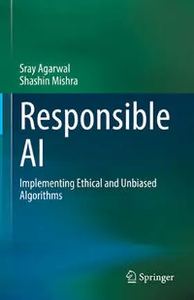 Agarwal / Mishra |  Responsible AI | eBook | Sack Fachmedien