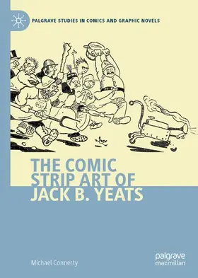 Connerty |  The Comic Strip Art of Jack B. Yeats | Buch |  Sack Fachmedien
