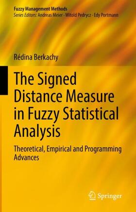 Berkachy | The Signed Distance Measure in Fuzzy Statistical Analysis | Buch | 978-3-030-76915-4 | sack.de
