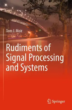 Moir |  Rudiments of Signal Processing and Systems | Buch |  Sack Fachmedien