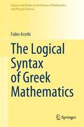 Acerbi |  The Logical Syntax of Greek Mathematics | Buch |  Sack Fachmedien