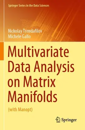 Gallo / Trendafilov |  Multivariate Data Analysis on Matrix Manifolds | Buch |  Sack Fachmedien