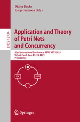 Buchs / Carmona | Application and Theory of Petri Nets and Concurrency | E-Book | sack.de