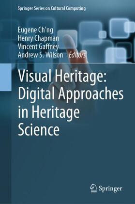 Ch'ng / Wilson / Chapman |  Visual Heritage: Digital Approaches in Heritage Science | Buch |  Sack Fachmedien