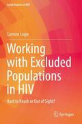 Logie |  Working with Excluded Populations in HIV | Buch |  Sack Fachmedien