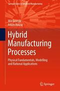 Ruszaj / Grzesik |  Hybrid Manufacturing Processes | Buch |  Sack Fachmedien