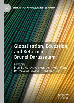 Phan / Kumpoh / Wood |  Globalisation, Education, and Reform in Brunei Darussalam | Buch |  Sack Fachmedien