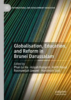 Phan / Kumpoh / Wood |  Globalisation, Education, and Reform in Brunei Darussalam | Buch |  Sack Fachmedien