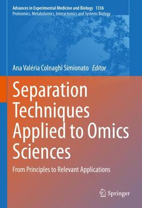 Colnaghi Simionato | Separation Techniques Applied to Omics Sciences | Buch | 978-3-030-77251-2 | sack.de