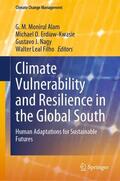 Alam / Leal Filho / Erdiaw-Kwasie |  Climate Vulnerability and Resilience in the Global South | Buch |  Sack Fachmedien