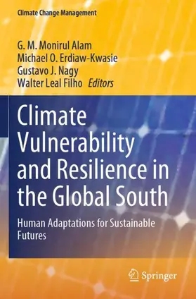 Alam / Leal Filho / Erdiaw-Kwasie |  Climate Vulnerability and Resilience in the Global South | Buch |  Sack Fachmedien