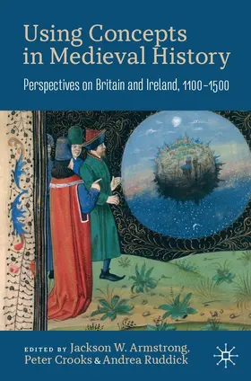 Armstrong / Ruddick / Crooks |  Using Concepts in Medieval History | Buch |  Sack Fachmedien