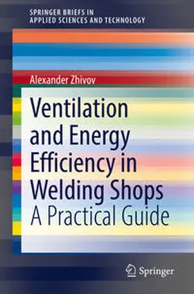 Zhivov | Ventilation and Energy Efficiency in Welding Shops | E-Book | www.sack.de