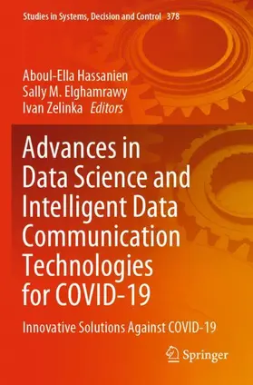 Hassanien / Zelinka / Elghamrawy |  Advances in Data Science and Intelligent Data Communication Technologies for COVID-19 | Buch |  Sack Fachmedien