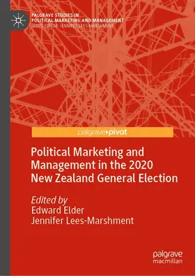 Elder / Lees-Marshment | Political Marketing and Management in the 2020 New Zealand General Election | E-Book | sack.de