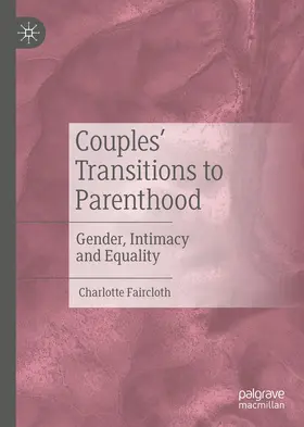 Faircloth |  Couples’ Transitions to Parenthood | eBook | Sack Fachmedien