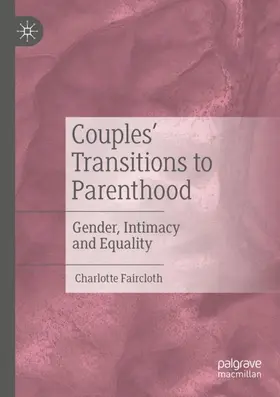 Faircloth |  Couples' Transitions to Parenthood | Buch |  Sack Fachmedien