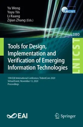 Weng / Zhang / Yin |  Tools for Design, Implementation and Verification of Emerging Information Technologies | Buch |  Sack Fachmedien