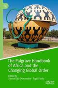 Falola / Oloruntoba |  The Palgrave Handbook of Africa and the Changing Global Order | Buch |  Sack Fachmedien
