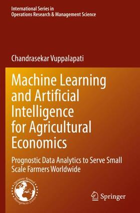 Vuppalapati | Machine Learning and Artificial Intelligence for Agricultural Economics | Buch | 978-3-030-77487-5 | sack.de