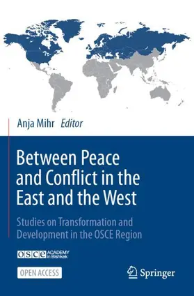 Mihr |  Between Peace and Conflict in the East and the West | Buch |  Sack Fachmedien