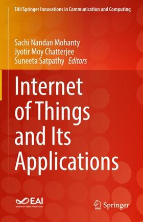 Nandan Mohanty / Satpathy / Chatterjee |  Internet of Things and Its Applications | Buch |  Sack Fachmedien