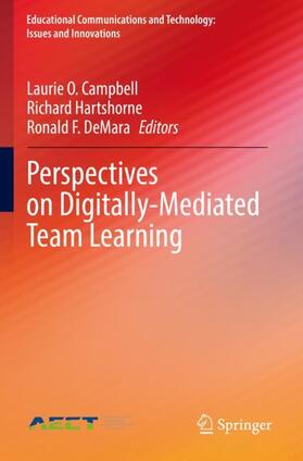 Campbell / DeMara / Hartshorne |  Perspectives on Digitally-Mediated Team Learning | Buch |  Sack Fachmedien