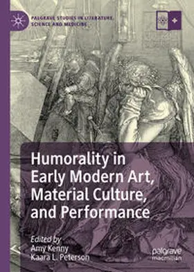 Kenny / Peterson | Humorality in Early Modern Art, Material Culture, and Performance | E-Book | sack.de