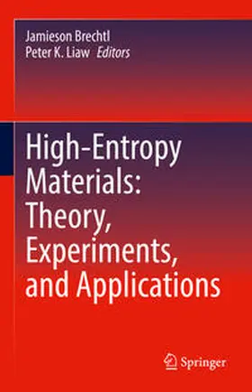 Brechtl / Liaw | High-Entropy Materials: Theory, Experiments, and Applications | E-Book | sack.de