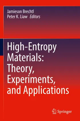 Liaw / Brechtl |  High-Entropy Materials: Theory, Experiments, and Applications | Buch |  Sack Fachmedien