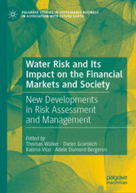 Walker / Gramlich / Vico | Water Risk and Its Impact on the Financial Markets and Society | E-Book | sack.de