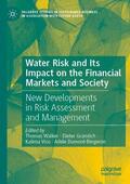 Walker / Dumont-Bergeron / Gramlich |  Water Risk and Its Impact on the Financial Markets and Society | Buch |  Sack Fachmedien