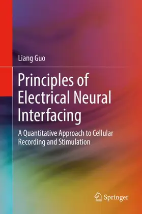 Guo |  Principles of Electrical Neural Interfacing | Buch |  Sack Fachmedien