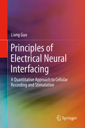Guo |  Principles of Electrical Neural Interfacing | eBook | Sack Fachmedien