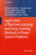 Nazari-Heris / Asadi / Mohammadi-Ivatloo |  Application of Machine Learning and Deep Learning Methods to Power System Problems | eBook | Sack Fachmedien