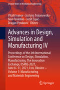 Ivanov / Trojanowska / Pavlenko |  Advances in Design, Simulation and Manufacturing IV | eBook | Sack Fachmedien