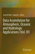 Xu / Park |  Data Assimilation for Atmospheric, Oceanic and Hydrologic Applications (Vol. IV) | Buch |  Sack Fachmedien