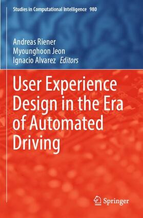 Riener / Alvarez / Jeon |  User Experience Design in the Era of Automated Driving | Buch |  Sack Fachmedien