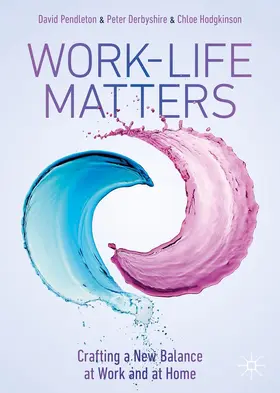Pendleton / Derbyshire / Hodgkinson |  Work-Life Matters | eBook | Sack Fachmedien