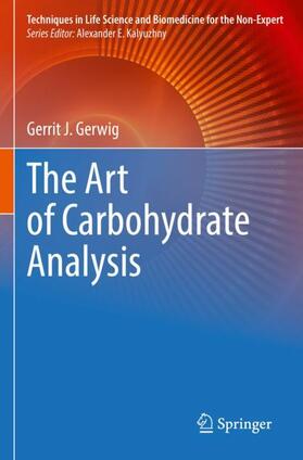 Gerwig | The Art of Carbohydrate Analysis | Buch | 978-3-030-77793-7 | sack.de