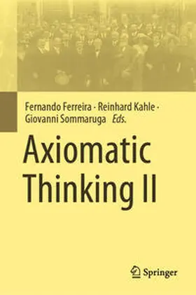 Ferreira / Kahle / Sommaruga |  Axiomatic Thinking II | eBook | Sack Fachmedien