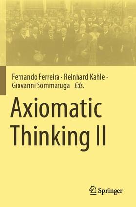 Ferreira / Sommaruga / Kahle |  Axiomatic Thinking II | Buch |  Sack Fachmedien