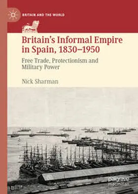 Sharman | Britain’s Informal Empire in Spain, 1830-1950 | E-Book | sack.de