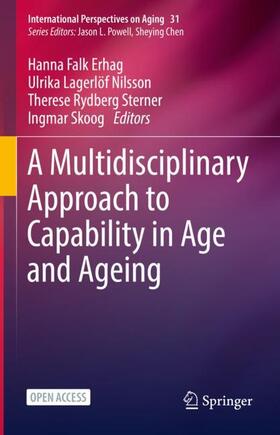 Falk Erhag / Skoog / Lagerlöf Nilsson | A Multidisciplinary Approach to Capability in Age and Ageing | Buch | 978-3-030-78065-4 | sack.de